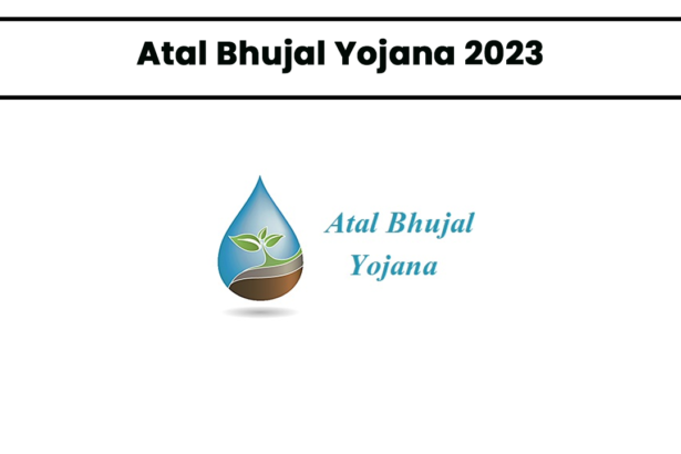 Atal Bhujal Yojana 2023