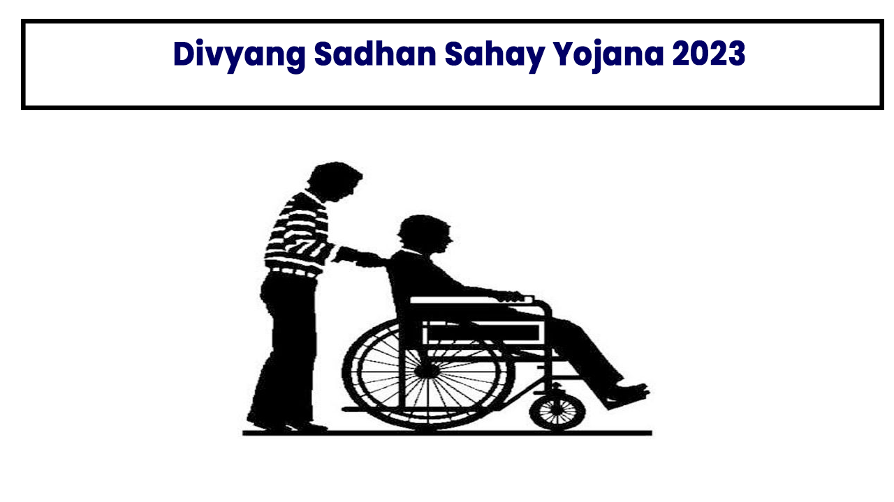 Divyang Sadhan Sahay Yojana 2023