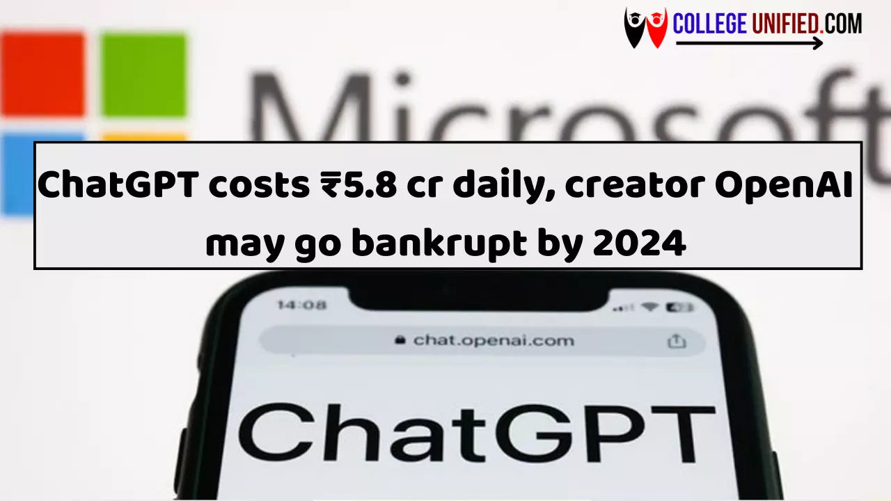ChatGPT's Daily Cost: ₹5.8 Crore! Bankruptcy Looms for OpenAI by 2024