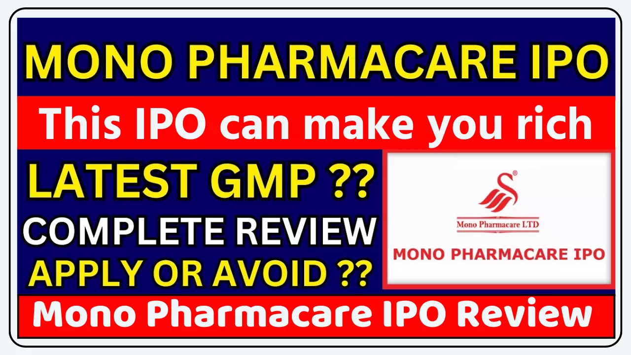 Mono Pharmacare Limited IPO