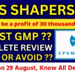 CPS Shapers IPO GMP Today